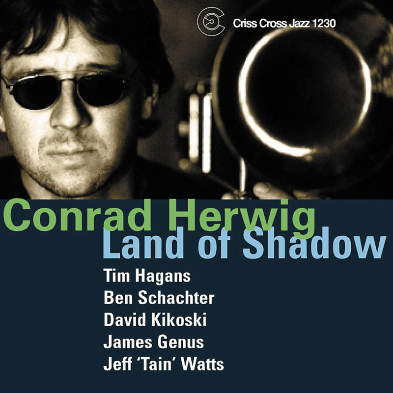 Conrad Herwig - Land of Shadow - CRISS1230CD