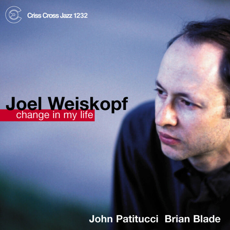 Joel Weiskopf - Change in My Life - CRISS1232CD
