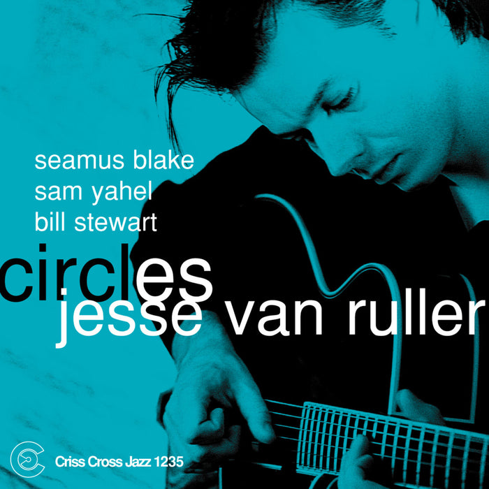 Jesse Van Ruller - Circles - CRISS1235CD