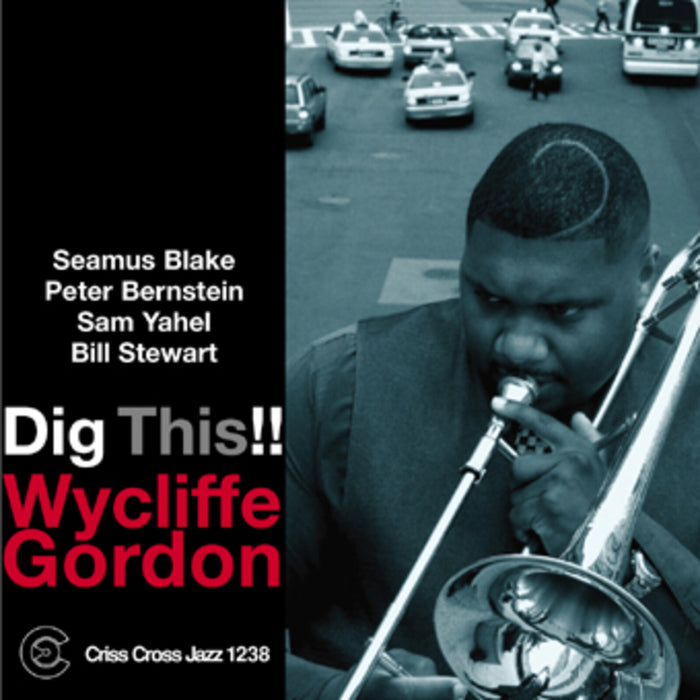 Wycliffe Gordon Quintet - Dig This!! - CRISS1238CD