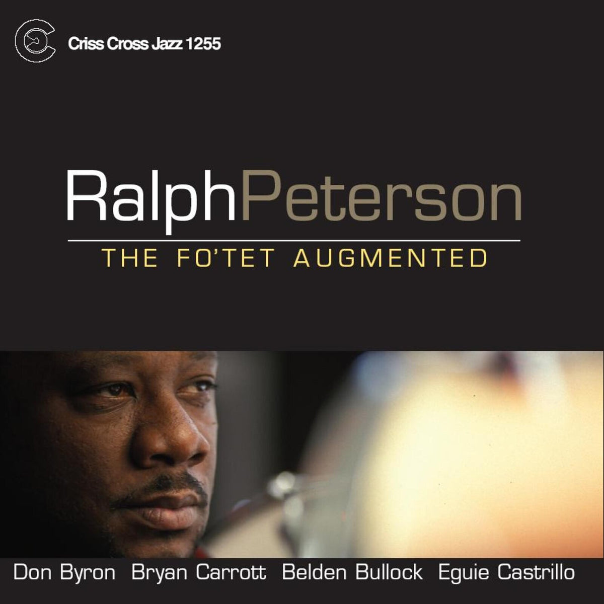 Ralph Peterson - Fo'tet Augmented - CRISS1255CD