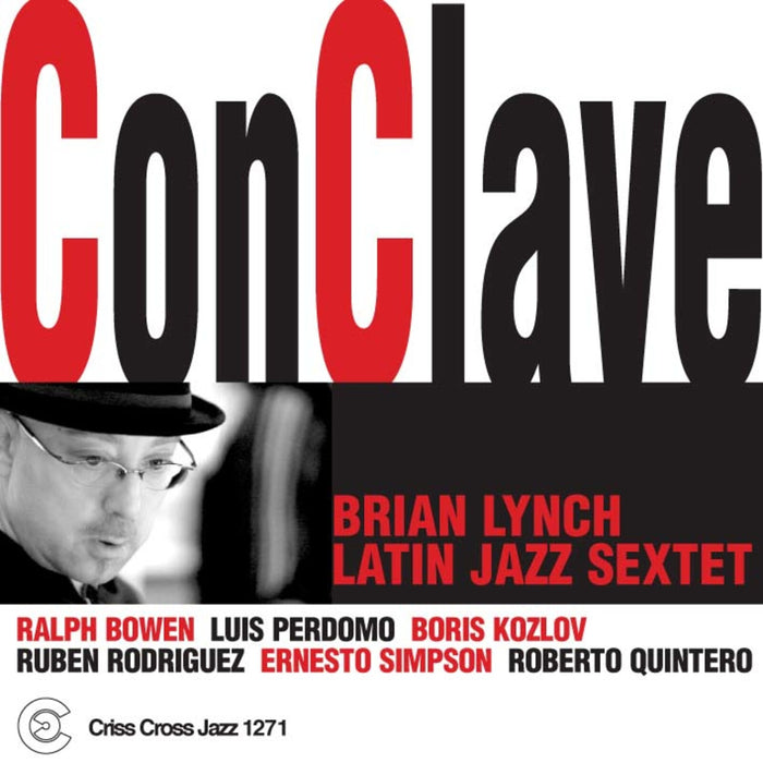Brian Lynch Latin Jazz Sextet - Conclave - CRISS1271CD