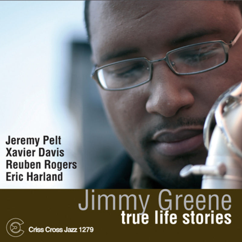 Jimmy Greene - True Life Stories - CRISS1279CD