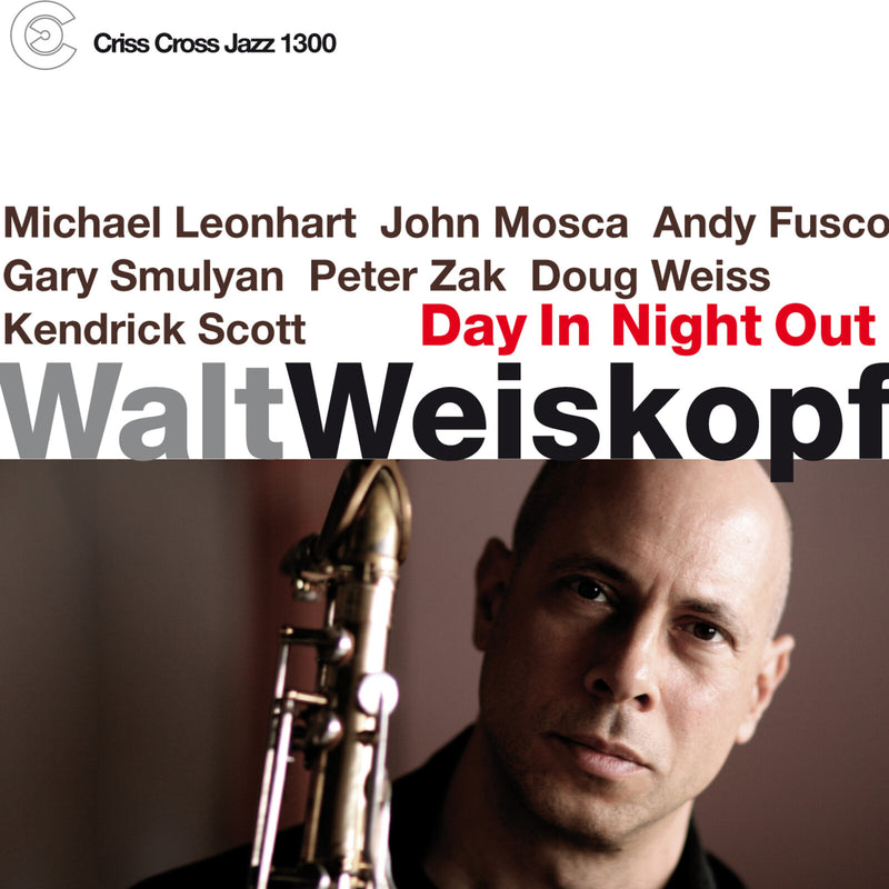 Walt Weiskopf - Day In Night Out - CRISS1300CD