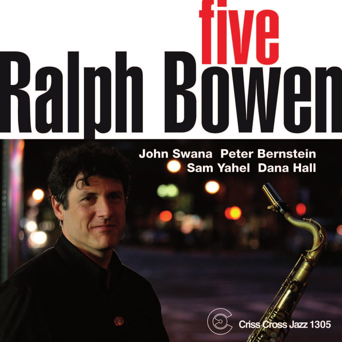 Ralph Bowen - Five - CRISS1305CD