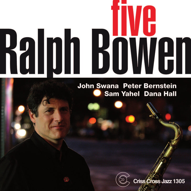Ralph Bowen - Five - CRISS1305CD