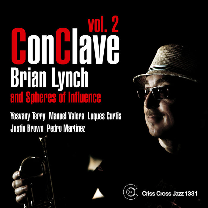 Brian Lynch & Spheres Of Influence - Conclave Vol. 2 - CRISS1331CD
