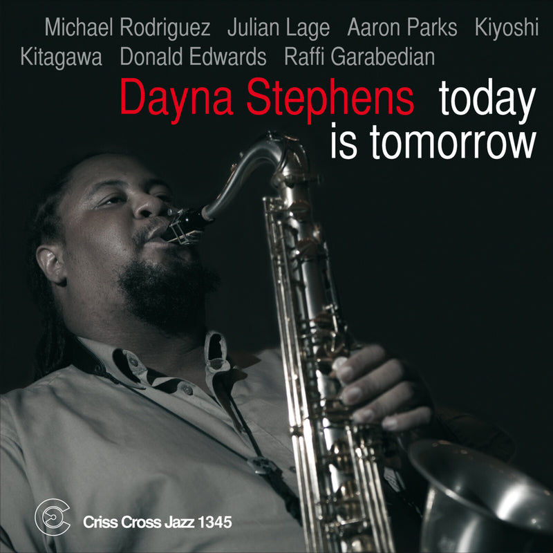 Dayna Stephens - Today Is Tomorrow - CRISS1345CD