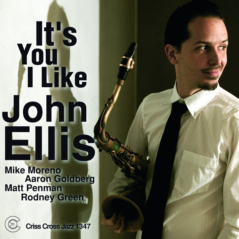 John Ellis - It's You I Like - CRISS1347CD