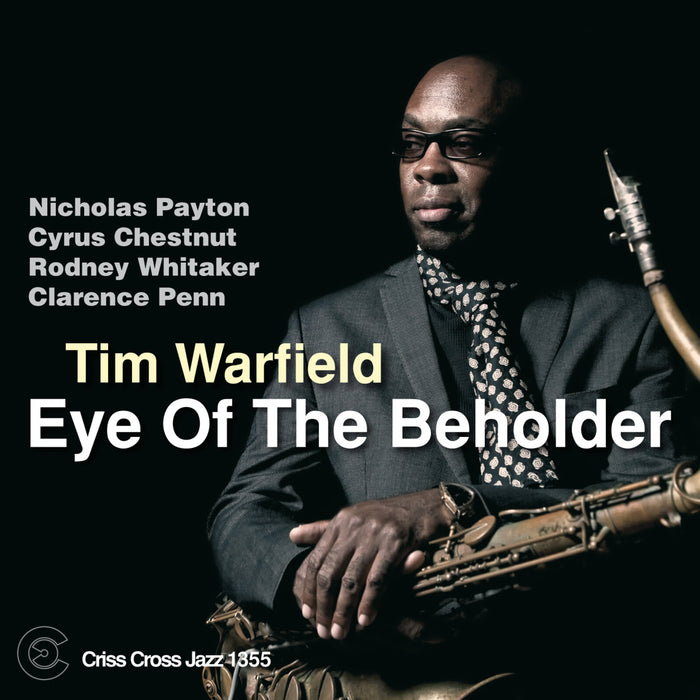 Tim Warfield - Eye Of The Beholder - CRISS1355CD