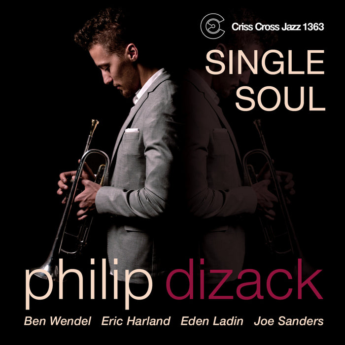 Philip Dizack Quintet - Single Soul - CRISS1363CD