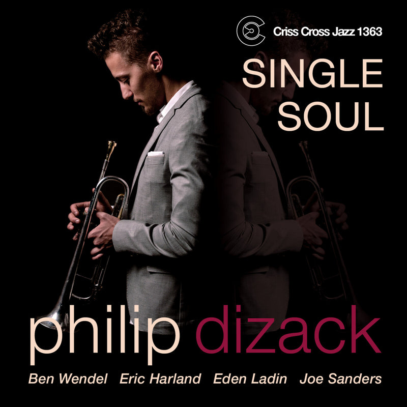 Philip Dizack Quintet - Single Soul - CRISS1363CD