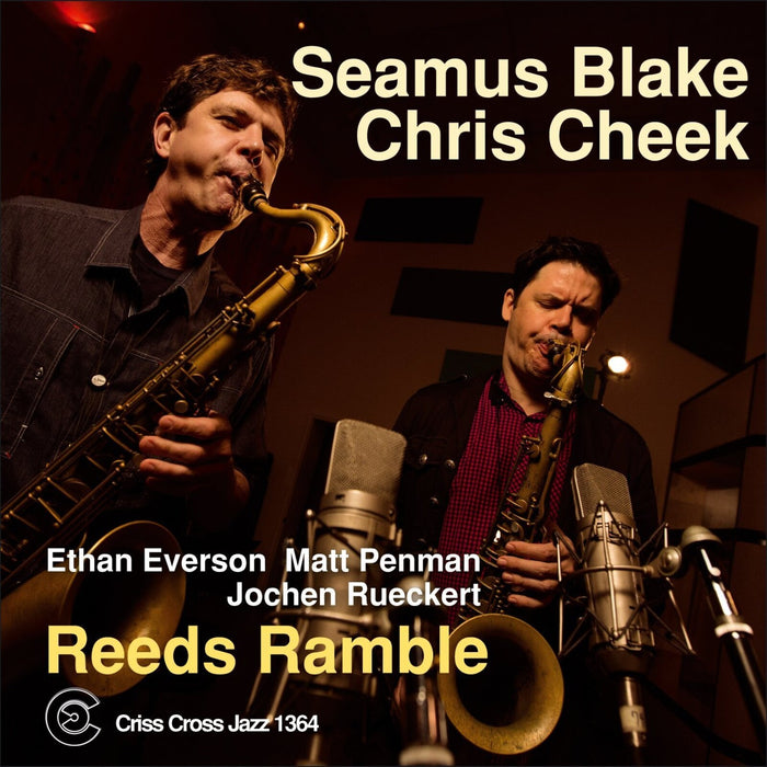 Seamus Blake & Chris Cheek - Reeds Ramble - CRISS1364CD