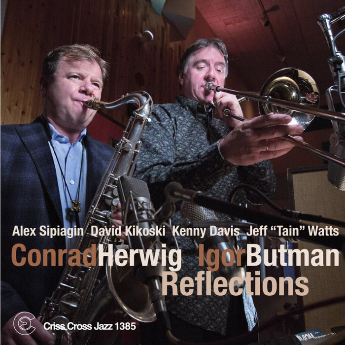 Conrad Herwig & Igor Butman - Reflections - CRISS1385CD
