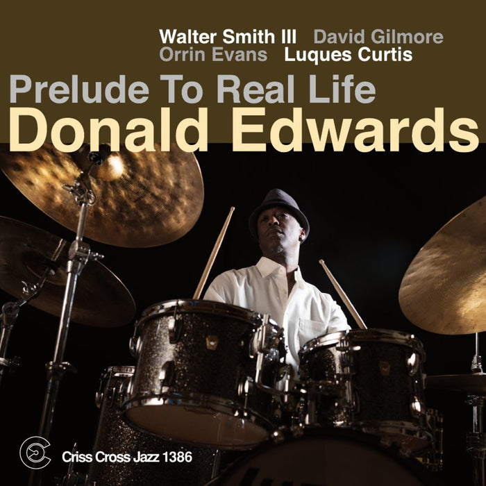 Donald Edwards - Prelude to Real Life - CRISS1386CD