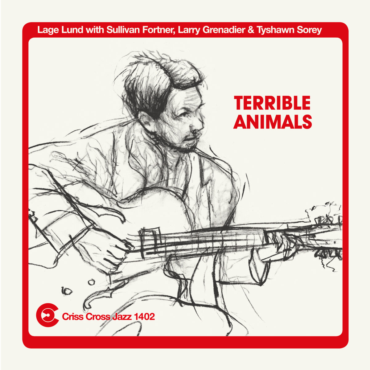 Lage Lund - Terrible Animals - CRISS1402CD