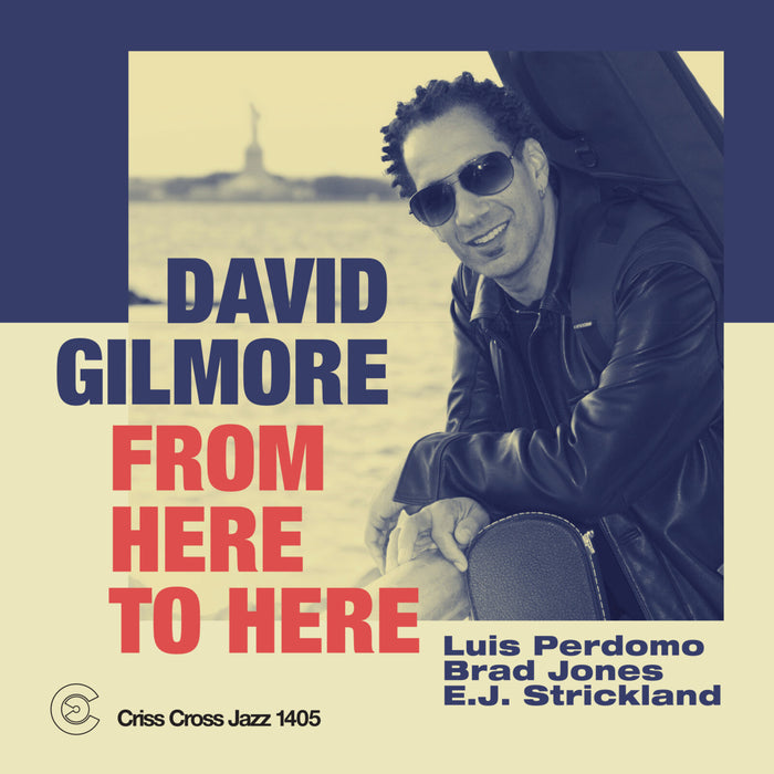 David Gilmore - From Here to Here - CRISS1405CD