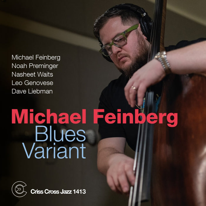 Michael Feinberg - Blues Variant - CRISS1413CD