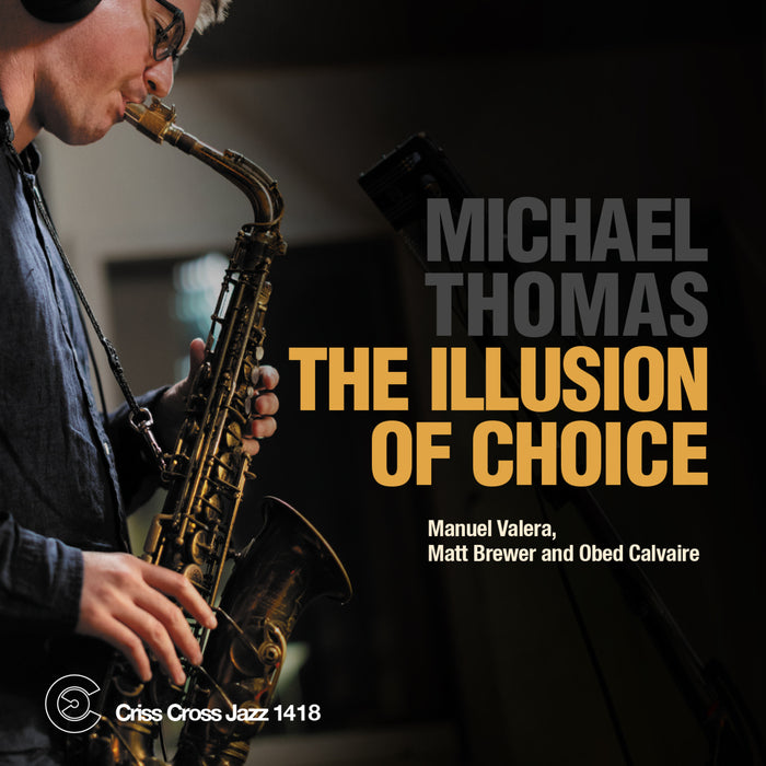 Michael Thomas - The Illusion Of Choice - CRISS1418CD