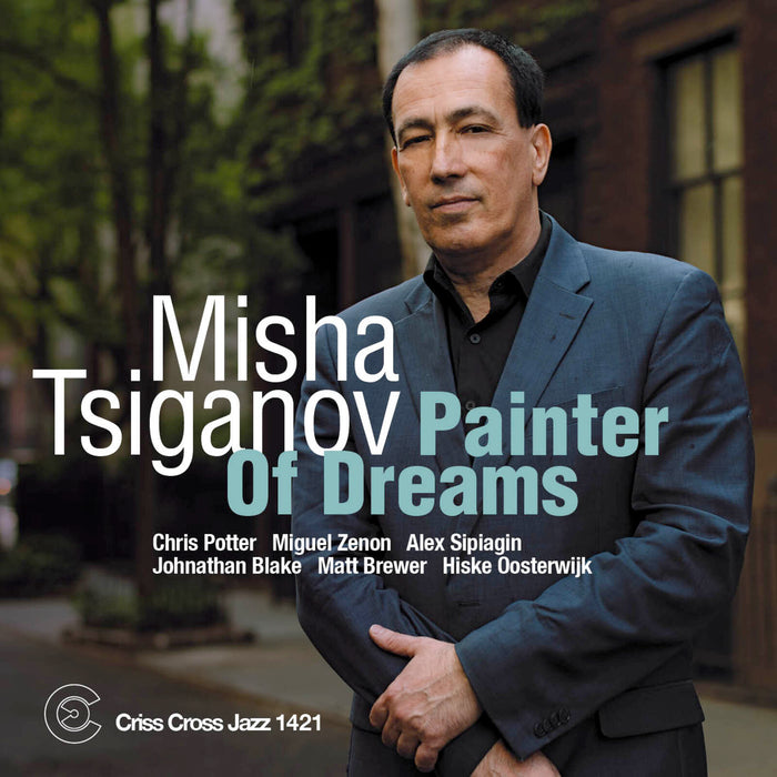 Misha Tsiganov - Painter Of Dreams - CRISS1421CD