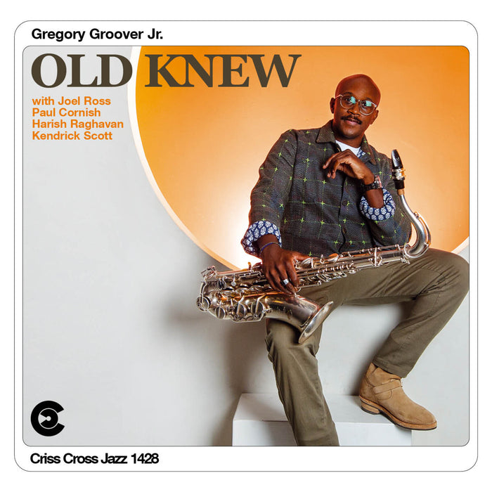 Gregory Groover Jr. - Old Knew - CRISS1428CD