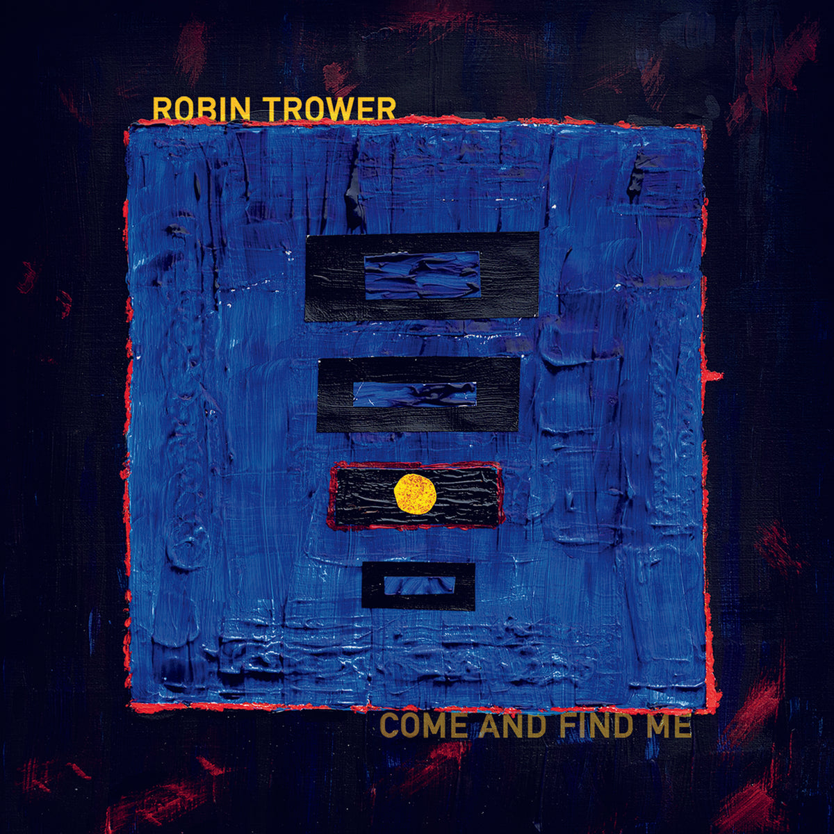 Robin Trower - Come And Find Me - PRD77432