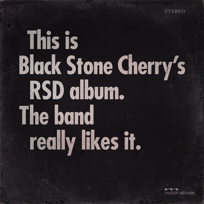 Black Stone Cherry - This is Black Stone Cherry's RSD album. The band really likes it. - M77472