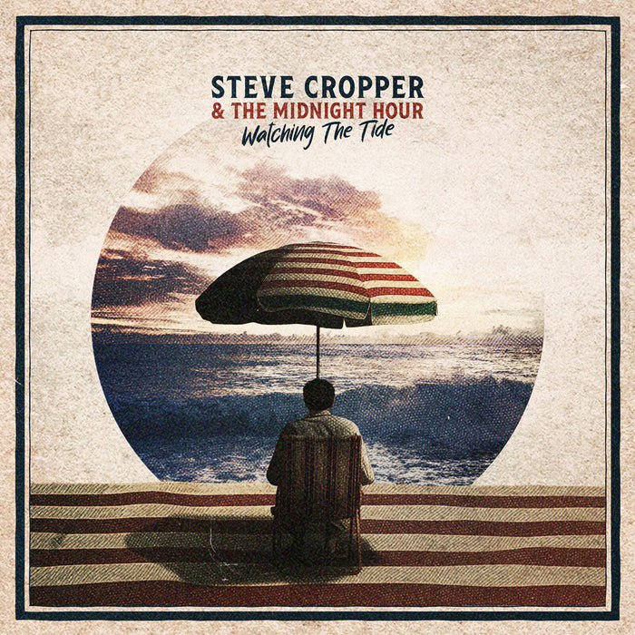 Steve Cropper & The Midnight Hour - Watching The Tide - PRD77882
