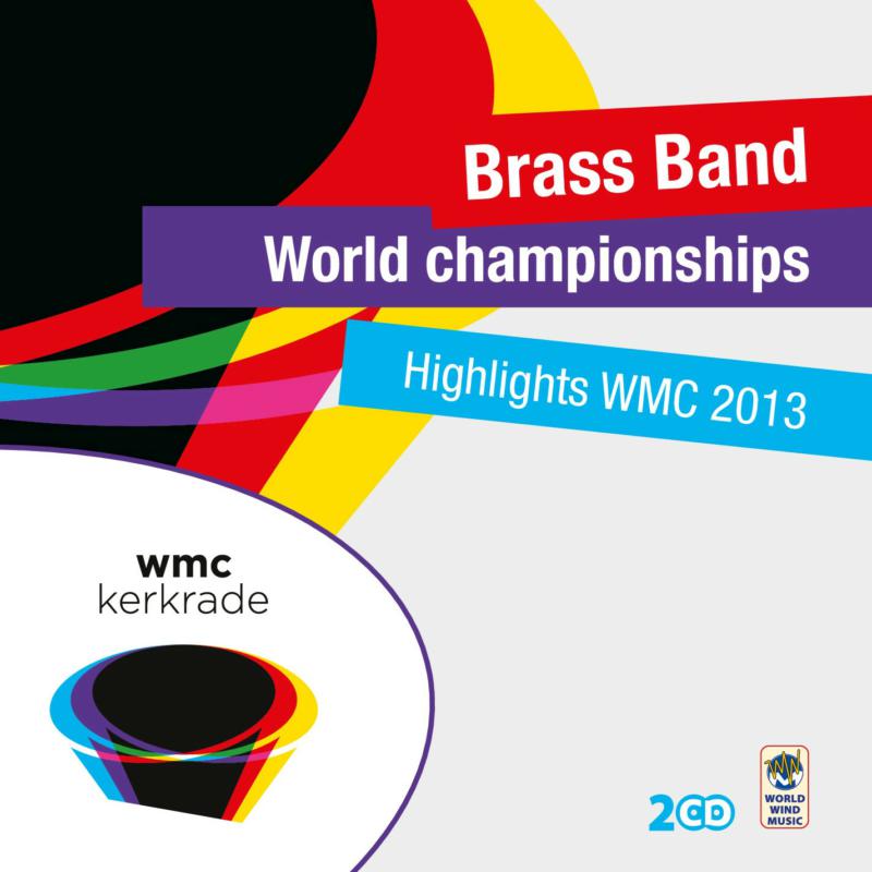 Various Brass Bands - Highlights World Brass Band Championships 2013 - WWM500189