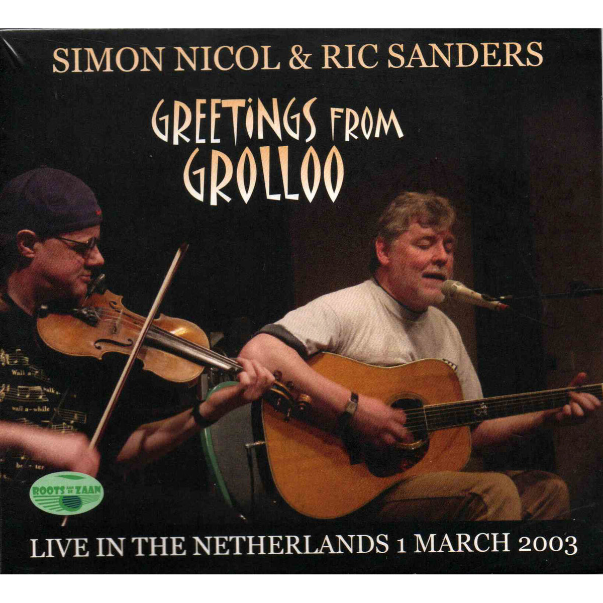 Simon Nicol & Ric Sanders - Greetings From Grolloo Live In The Netherlands (1st March 2003) - RADZ680012