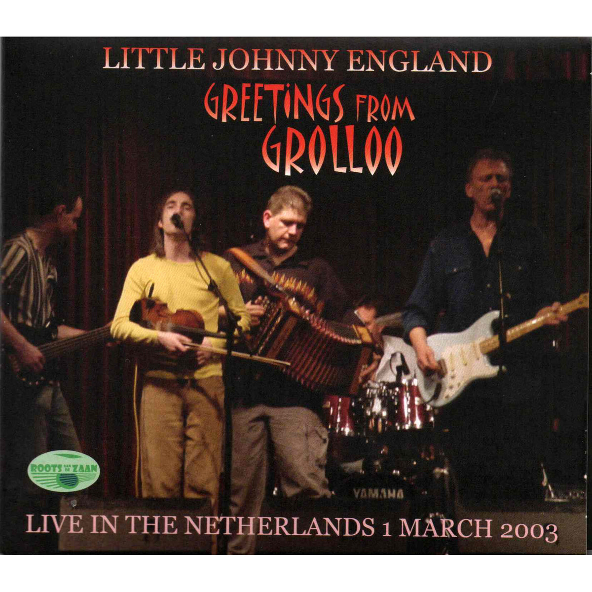 Little Johnny England - Greetings From Grolloo Live in the Netherlands (1st March 2003) - RADZ680036