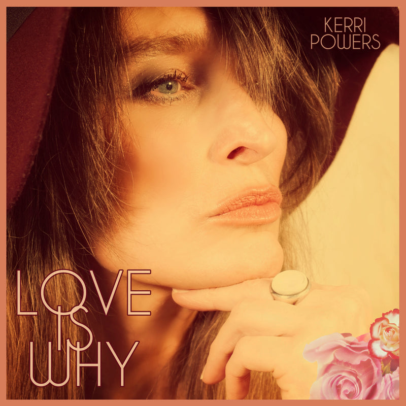 Kerri Powers - Love Is Why - MHCD116