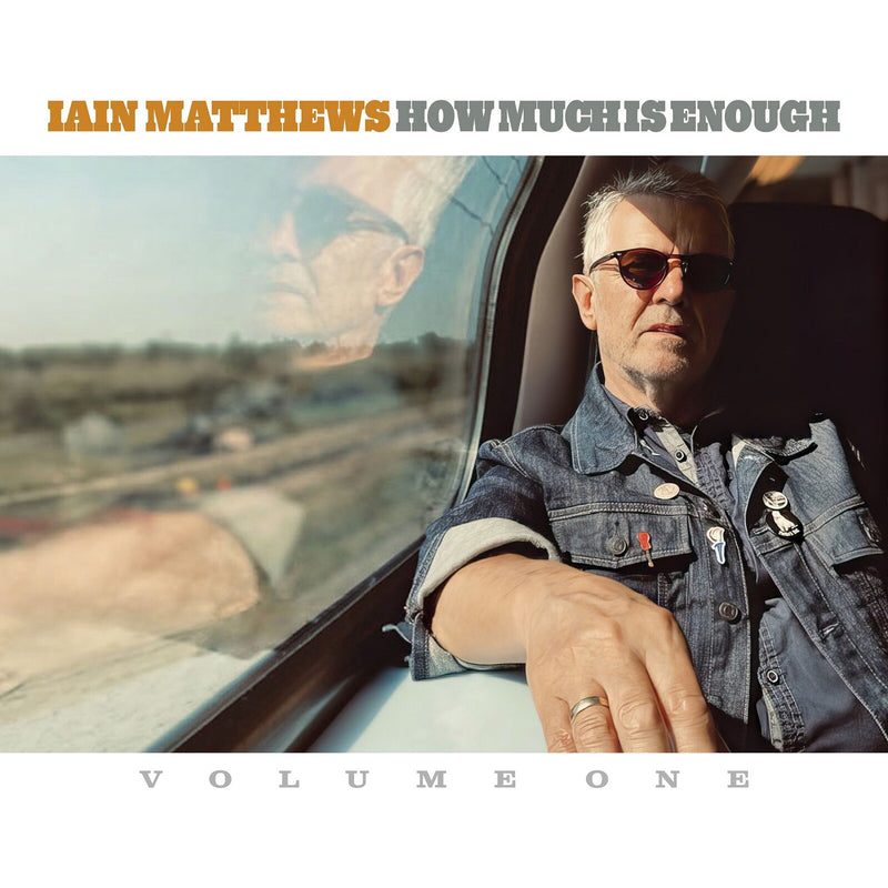 Iain Matthews - How Much Is Enough - MHCD121