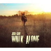 Josh Gray - Walk Alone - CSCLP1200