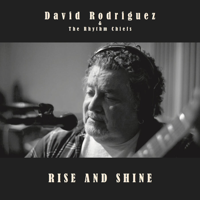 David Rodriguez & The Rhythm Chiefs - Rise and Shine - CSCLP1208