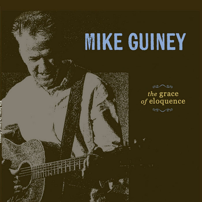 Mike Guiney - The Grace of Eloquence - WIRCD10