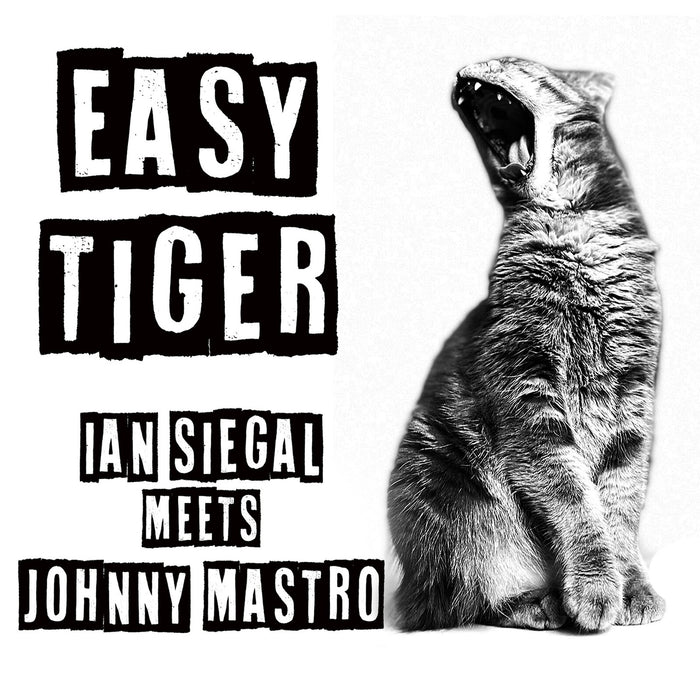 Ian Siegal & Johnny Mastro - Easy Tiger - CBHCD2056