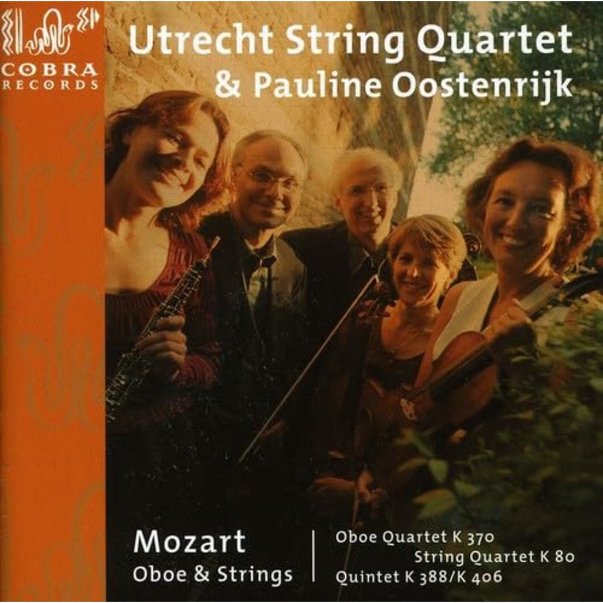 Utrecht String Quartet & Pauline Oostenrijk - Mozart: Oboe & Strings K 370, K 80, K 388 - COBRA0007