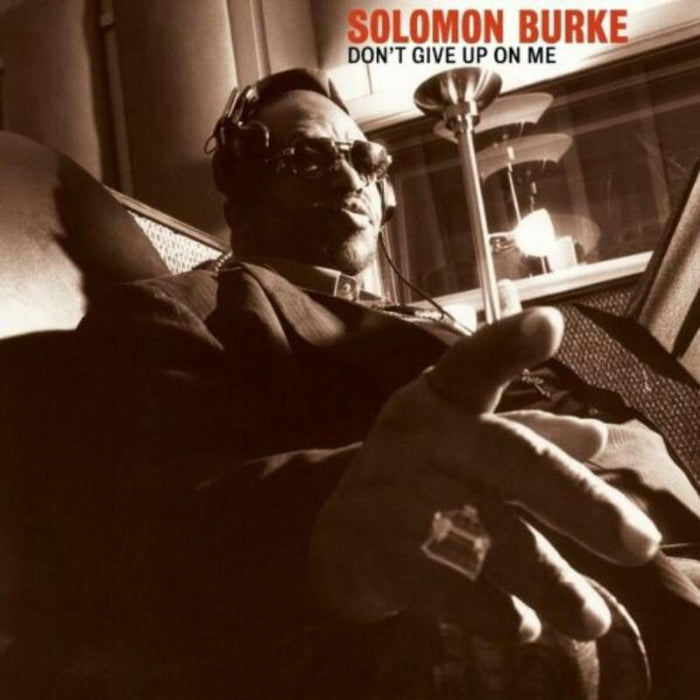 Solomon Burke - Don&#39;t Give Up On Me