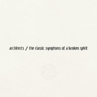 Architects - The Classic Symptoms Of A Broken Spirit - 279323