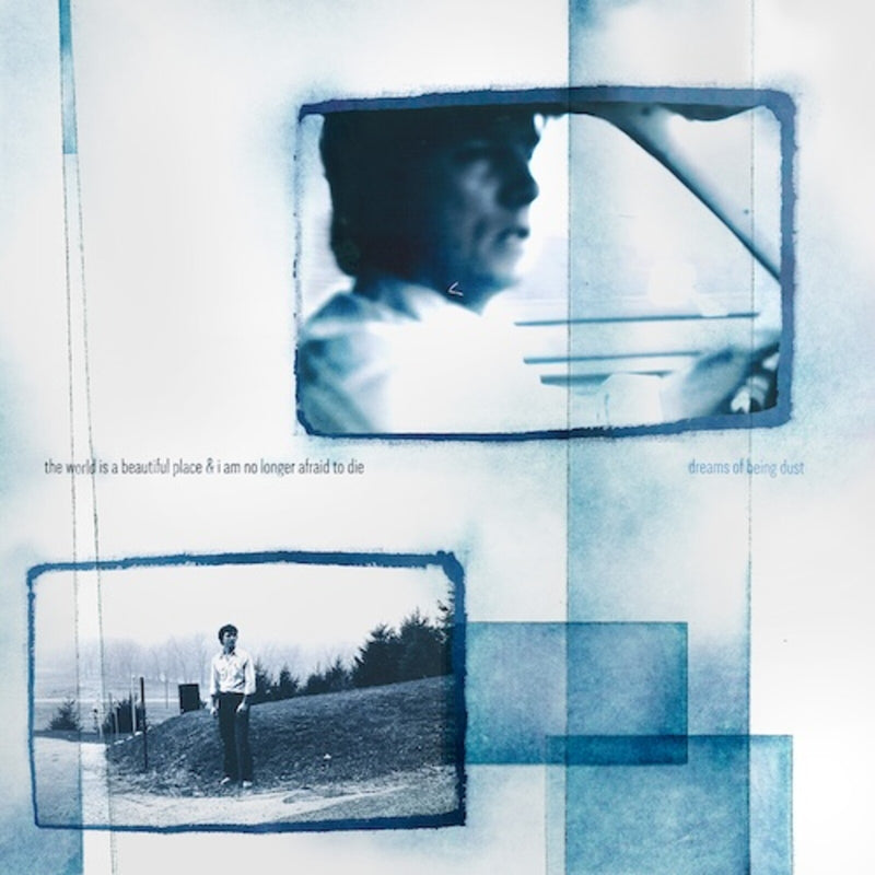 The World Is a Beautiful Place &  I Am No Longer Afraid to Die - Dreams of Being Dust - 279911