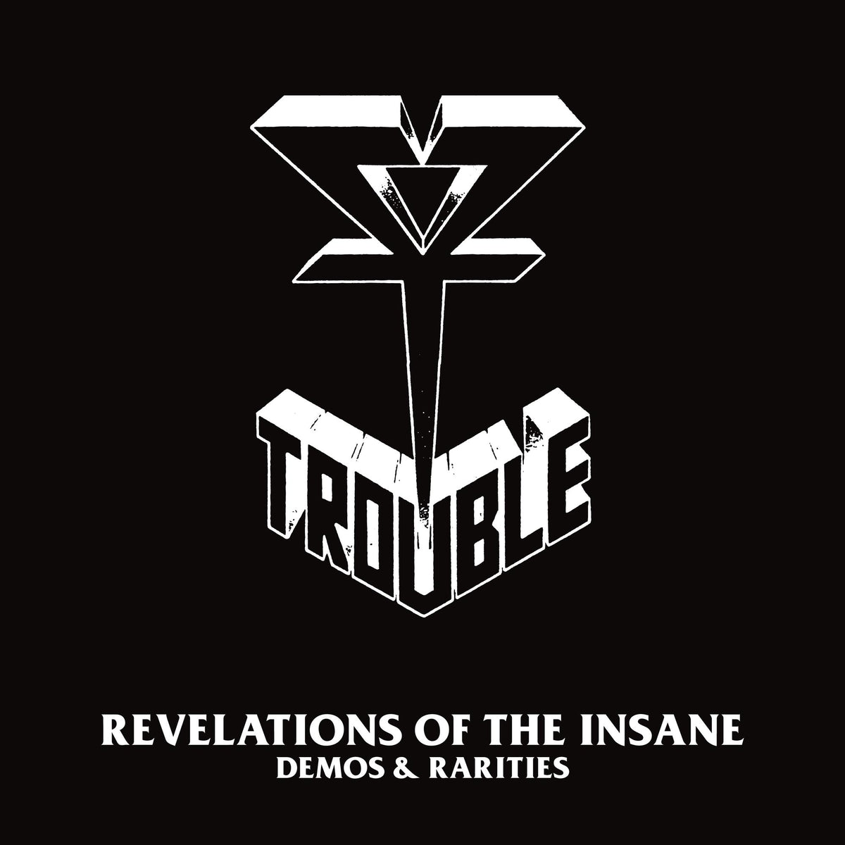 Trouble - Revelations of the Insane (Demos & Rarities) - HHR202222LP