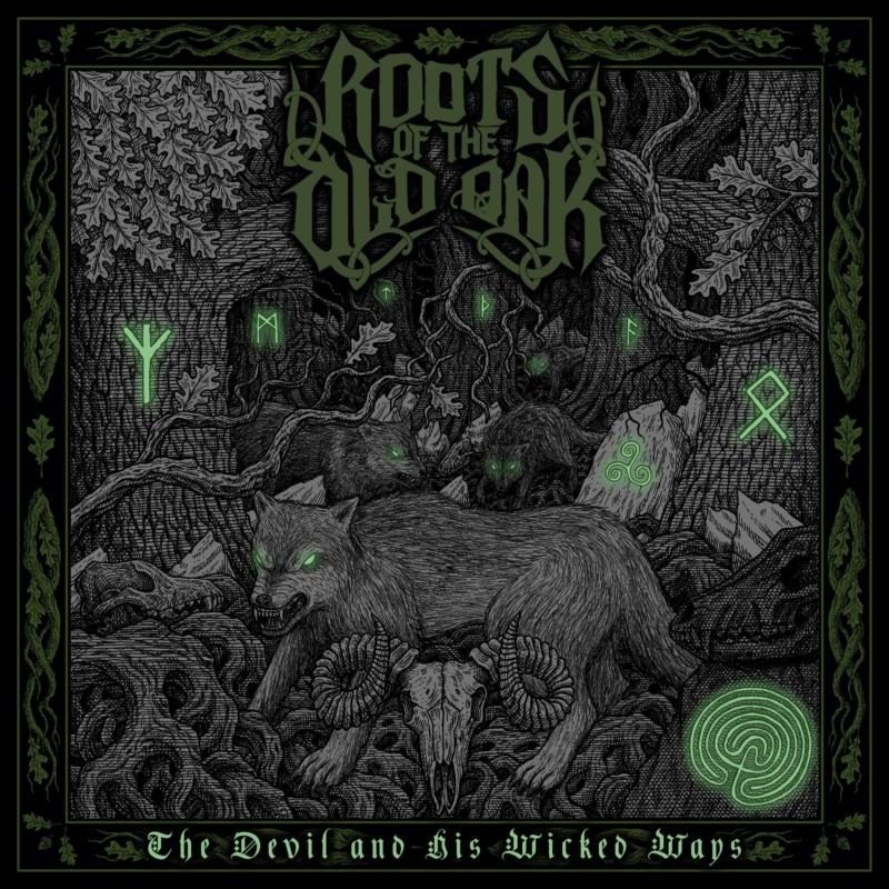 Roots of the Old Oak - The Devil And His Wicked Ways
