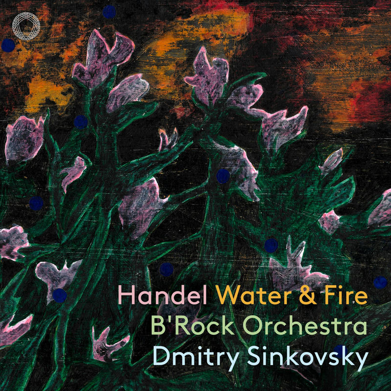 B'Rock Orchestra, Dmitry Sinkovsky - Handel: Water Music And Music For The Royal Fireworks - PTC5187013