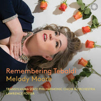 Melody Moore, Transylvania State Philharmonic Orchestra, Lawrence Foster - Remembering Tebaldi - PTC5187070