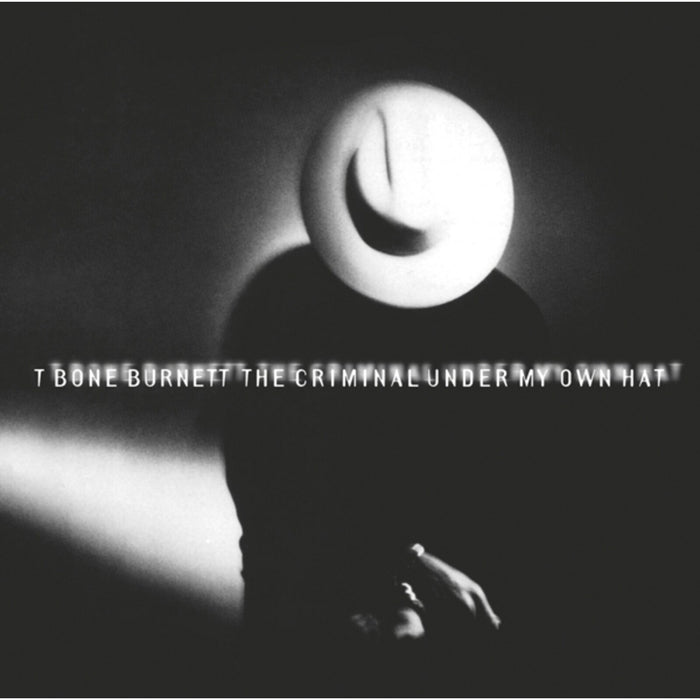 T-Bone Burnett - Criminal Under My Own - MOCCD13010