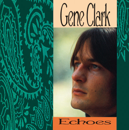 Gene Clark - Echoes - MOCCD13218