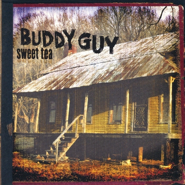 Buddy Guy - Sweet Tea - MOCCD13684
