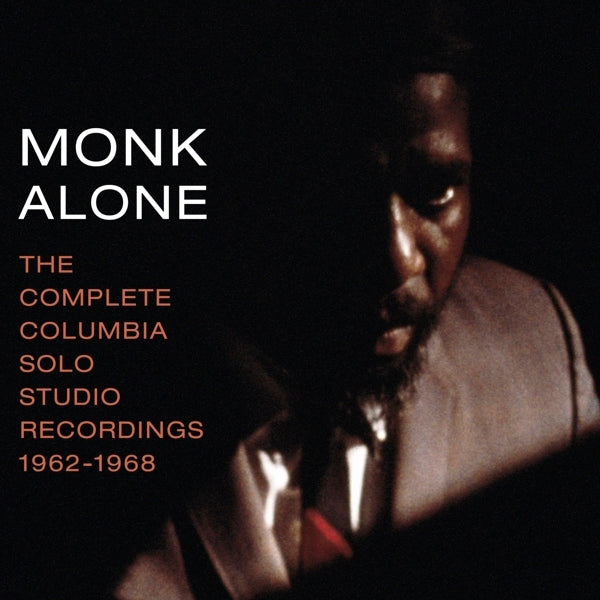 Thelonious Monk - Monk Alone Columbia Solo Recordings - MOCCD13923