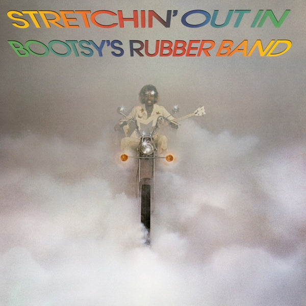 Bootsy's Rubber Band - Stretchin' Out In Bootsy's... - MOCCD14060